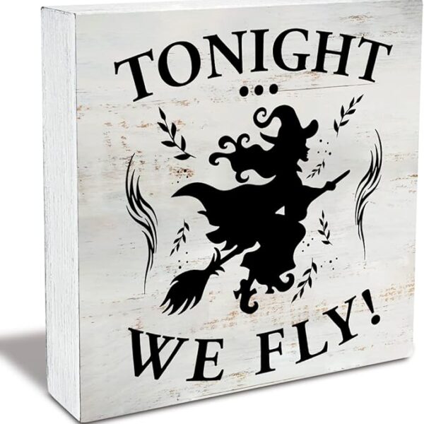 Rustic "Tonight We Fly" Wooden Box Sign, 5x5" Halloween Farmhouse Decor for Home & Shelf